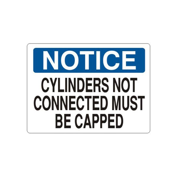Notice: Cylinders Not Connected Must Be Capped sign, Plastic (.040), 14X20