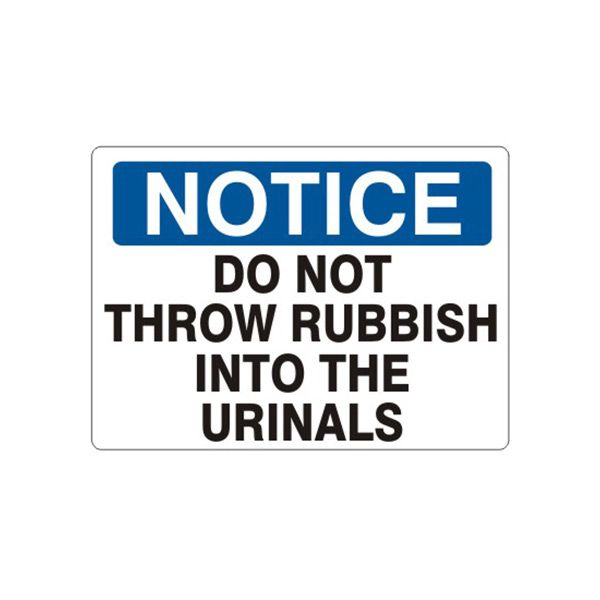 Notice: Do Not Throw Rubbish Into The Urinals sign, Aluminum (.040), 10X14