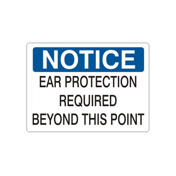Notice: Ear Protection Required Beyond This Point sign, Plastic (.040), 14X20