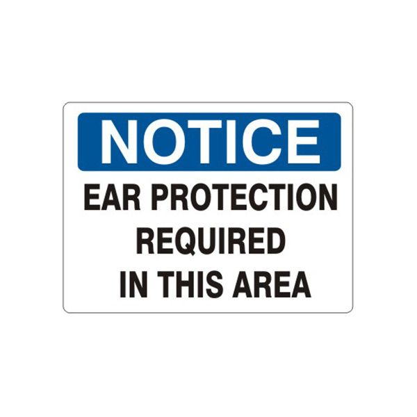 Notice: Ear Protection Required In This Area sign, Aluminum (.040), 14X20