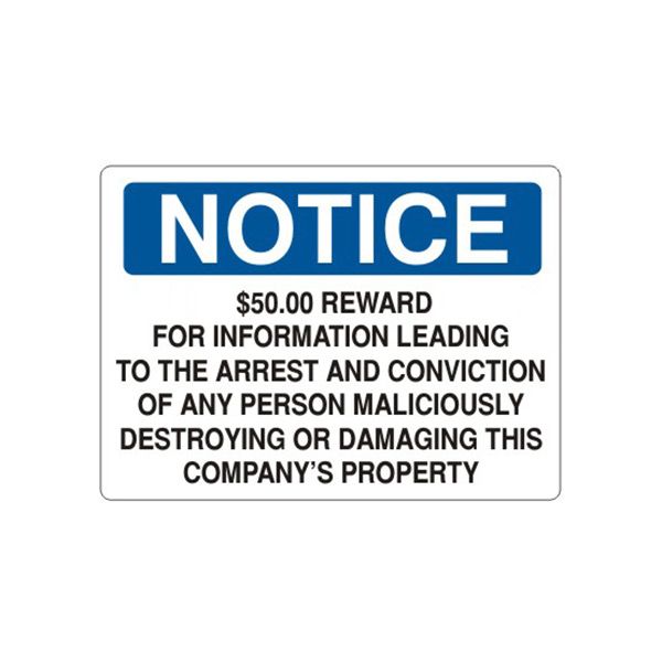 Notice: 50.00 Reward For Information Leading To The Arrest And Conviction sign, Aluminum (.040), 10X14