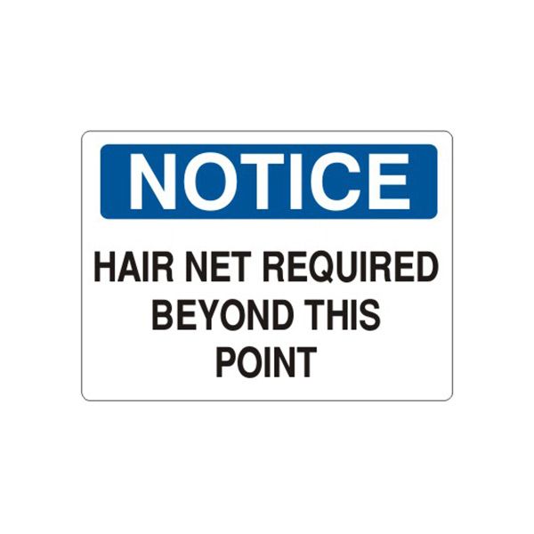 Notice: Hair Net Required Beyond This Point sign, Aluminum (.040), 7X10