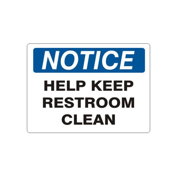 Notice: Help Keep Restroom Clean sign, Plastic (.040), 10X14