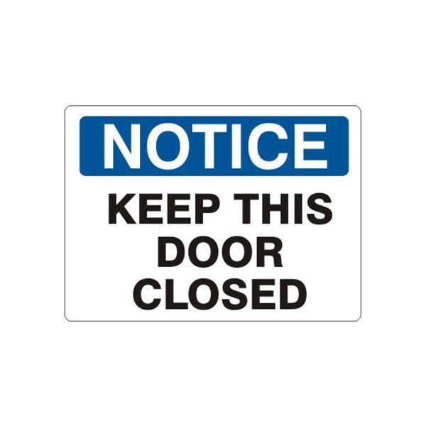Notice: Keep This Door Closed sign, Aluminum (.040), 14X20