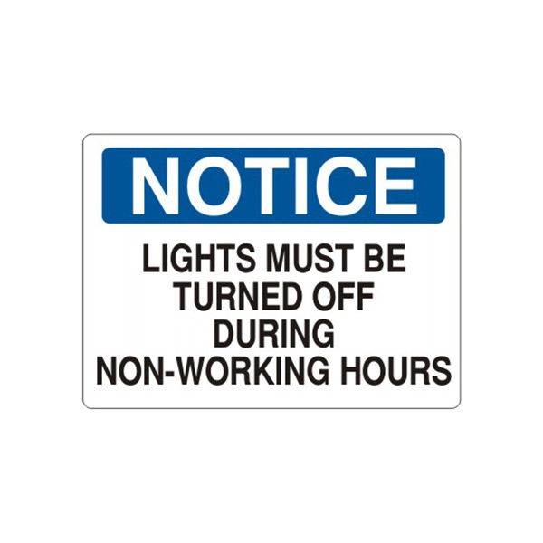Notice: Lights Must Be Turned Off During Non-Working Hours sign, Aluminum (.040), 10X14