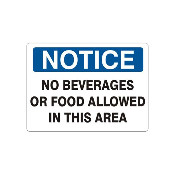 Notice: No Beverages Or Food Allowed In This Area sign, Plastic (.040), 7X10