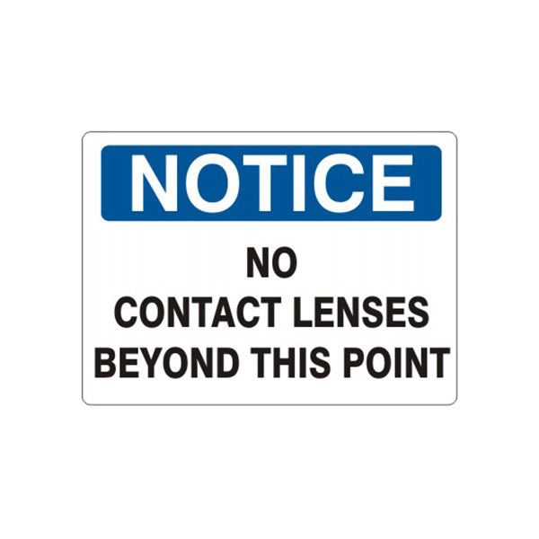 Notice: No Contact Lenses Beyond This Point sign, Plastic (.040), 10X14