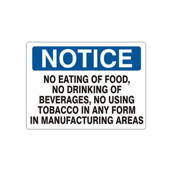 Notice: No Eating Of Food, No Drinking Of Beverages, No Using sign, Aluminum (.040), 7X10