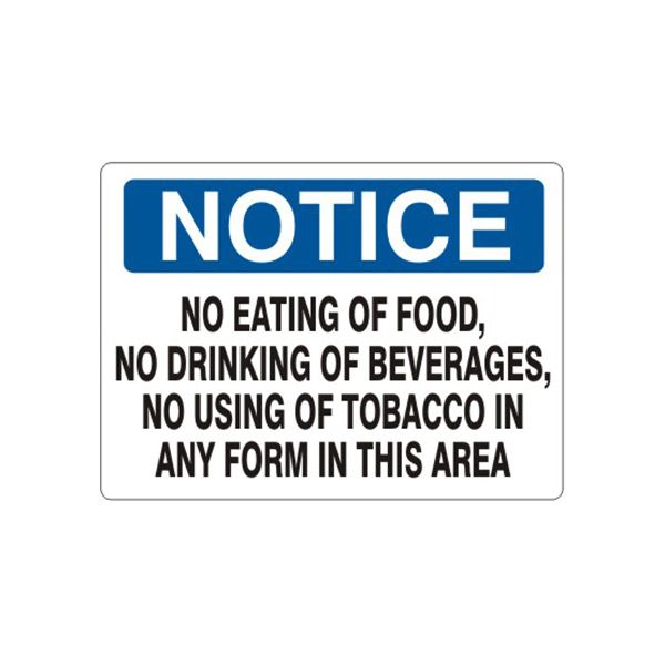 Notice: No Eating Of Food, No Drinking Of Beverages, No Using sign, Plastic (.040), 7X10
