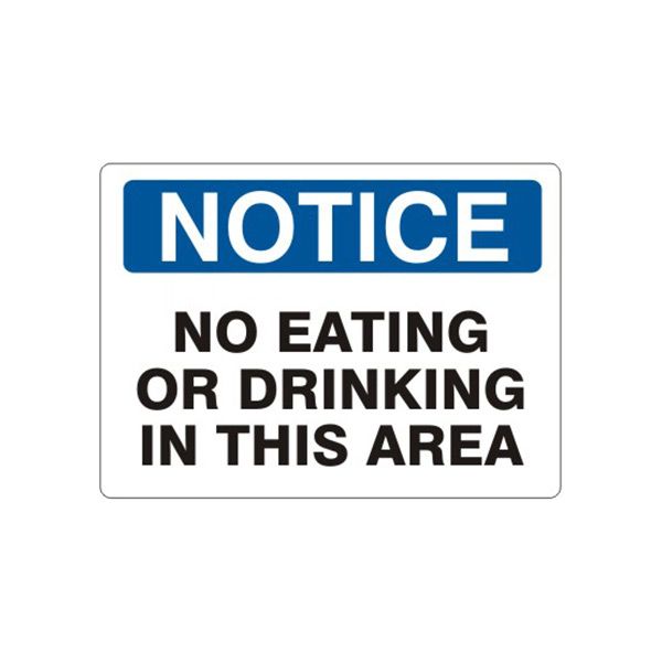 Notice: No Eating Or Drinking In This Area sign, Plastic (.040), 7X10