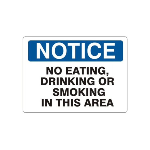 Notice: No Eating, Drinking Or Smoking In This Area sign, Plastic (.040), 7X10