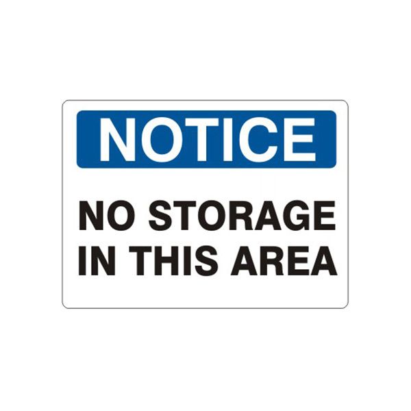 Notice: No Storage In This Area sign, Plastic (.040), 10X14