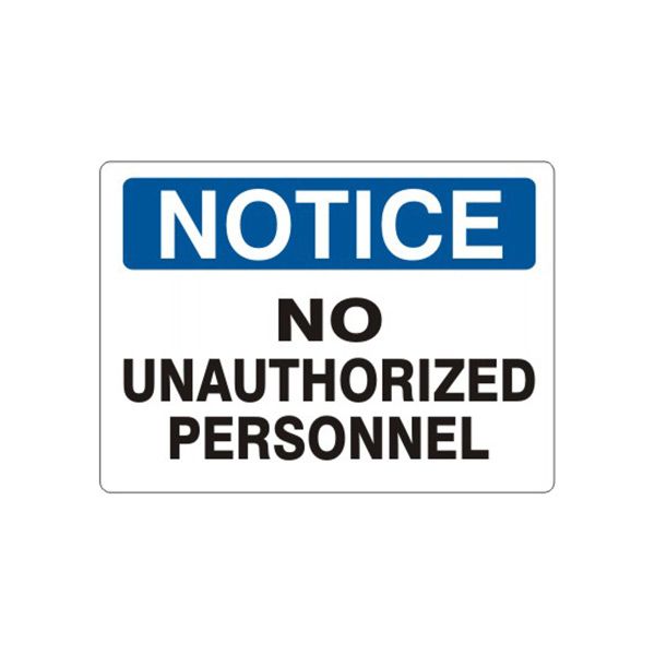 Notice: No Unauthorized Personnel sign, Adhesive Vinyl, 14X20