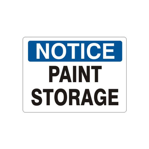 Notice: Paint Storage sign, Plastic (.040), 7X10