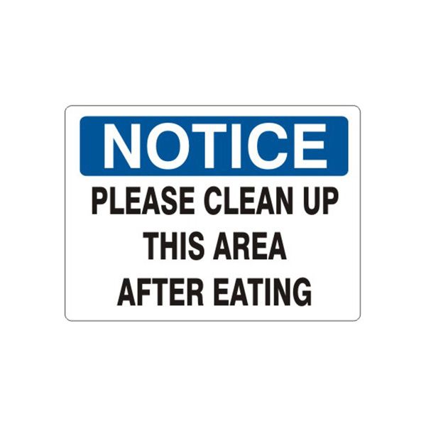 Notice: Please Clean Up This Area After Eating sign, Plastic (.040), 7X10