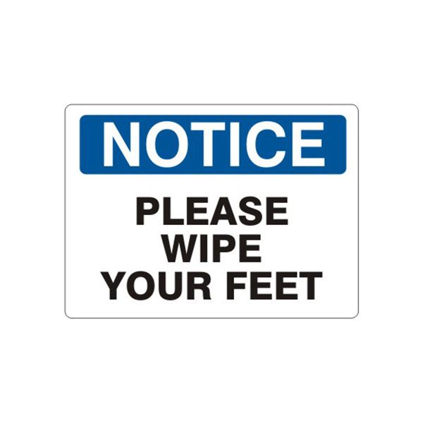 Notice: Please Wipe Your Feet sign, Plastic (.040), 7X10