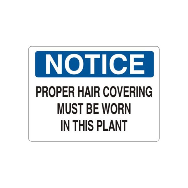 Notice: Proper Hair Covering Must Be Worn In This Plant sign, Plastic (.040), 14X20