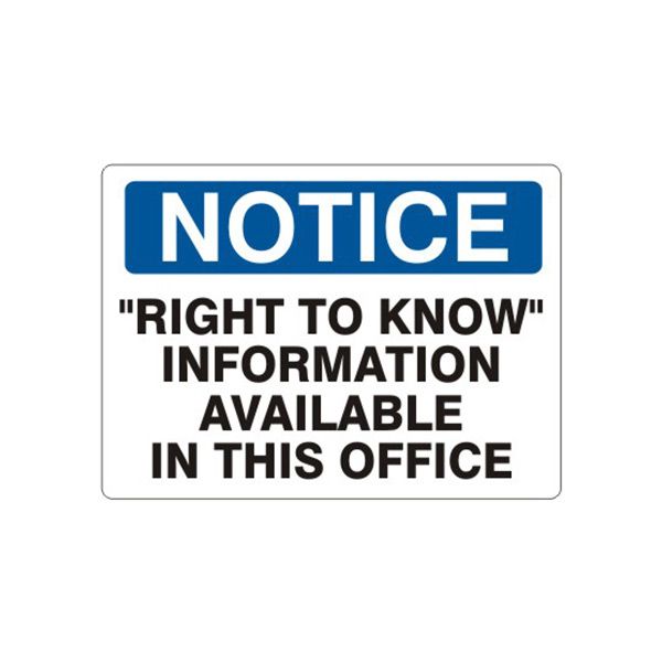 Notice: Right To Know’ Information Available In This Office sign, Adhesive Vinyl, 14X20