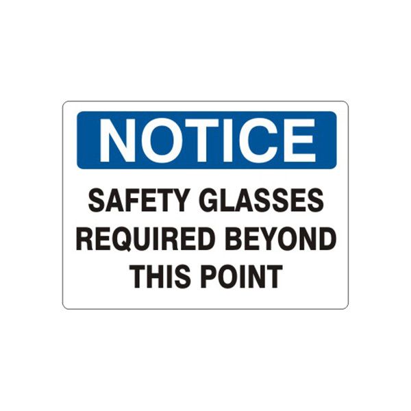 Notice: Safety Glasses Required Beyond This Point sign, Adhesive Vinyl, 10X14