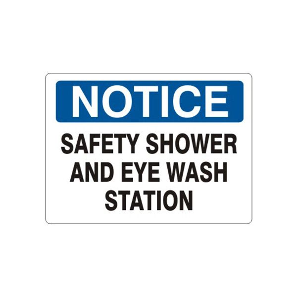 Notice: Safety Shower And Eye Wash Station sign, Aluminum (.040), 14X20