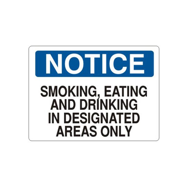 Notice: Smoking  Eating And Drinking In Designated Areas Only sign, Plastic (.040), 7X10