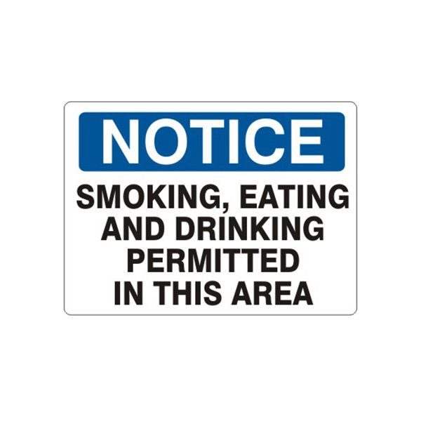 Notice: Smoking  Eating And Drinking Permitted In This Area sign, Adhesive Vinyl, 14X20