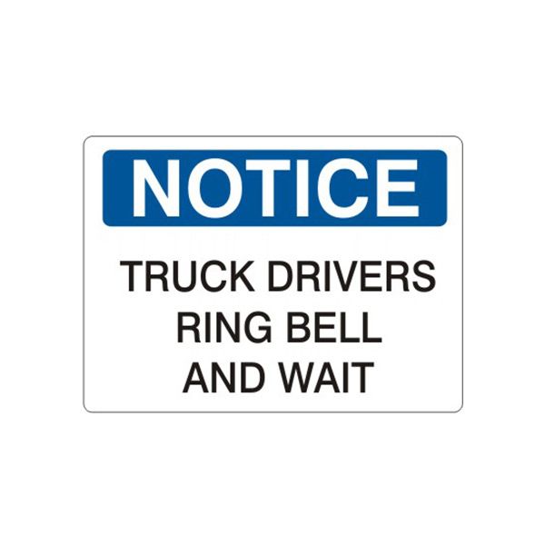 Notice: Truck Drivers Ring Bell And Wait sign, Plastic (.040), 14X20
