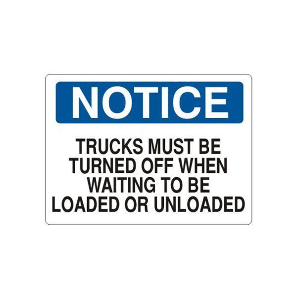 Notice: Trucks Must Be Turned Off When Waiting To Be Loaded sign, Plastic (.040), 14X20