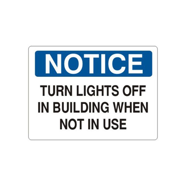 Notice: Turn Lights Off In Building When Not In Use sign, Aluminum (.040), 14X20