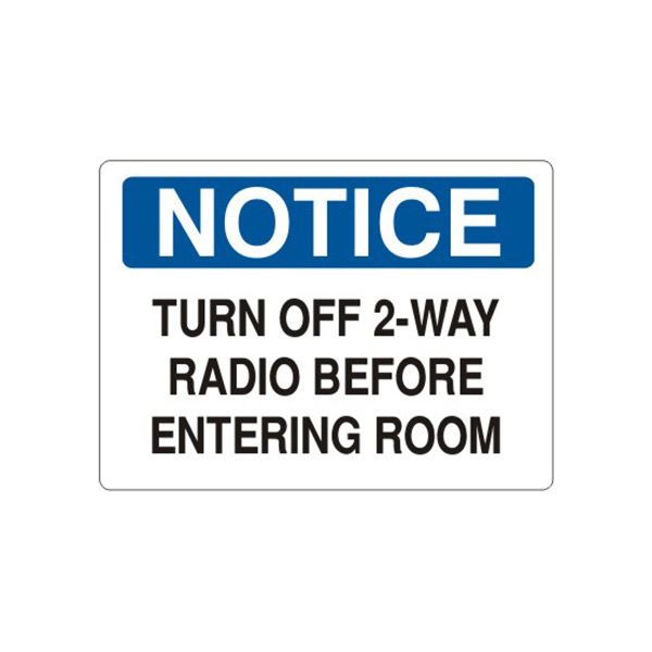 Notice: Turn Off 2-Way Radio Before Entering Room sign, Adhesive Vinyl, 10X14