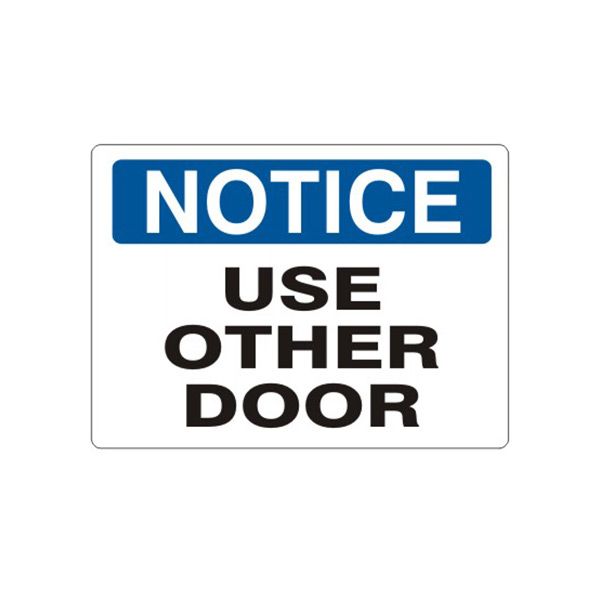 Notice: Use Other Door sign, Adhesive Vinyl, 14X20