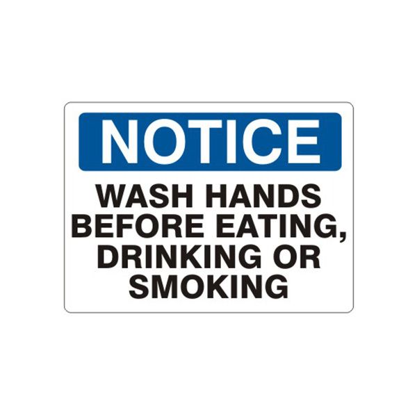 Notice: Wash Hands Before Eating  Drinking Or Smoking sign, Adhesive Vinyl, 7X10