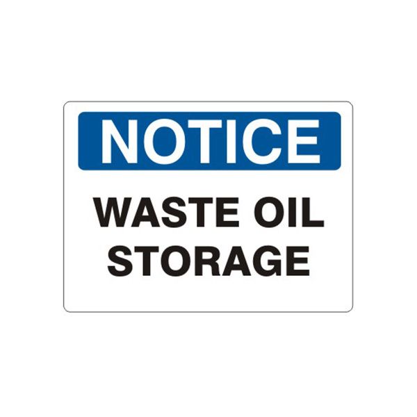 Notice: Waste Oil Storage sign, Adhesive Vinyl, 7X10