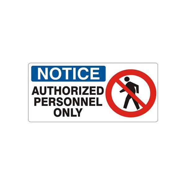 Notice: Authorized Personnel Only Person Picto sign, Plastic (.040), 7X17