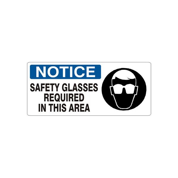 Notice: Safety Glasses Required In This Area  Eye Protection Picto sign, Plastic (.040), 7X17