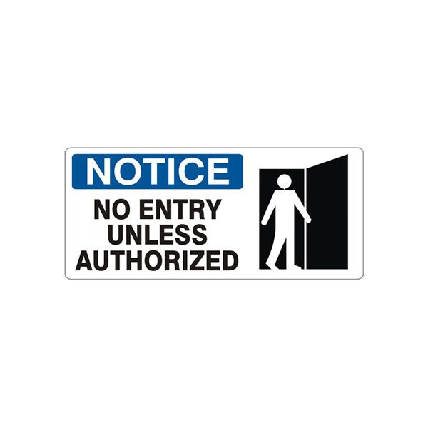Notice: No Entry Unless Authorized With  Picto sign, Aluminum (.040), 7X17