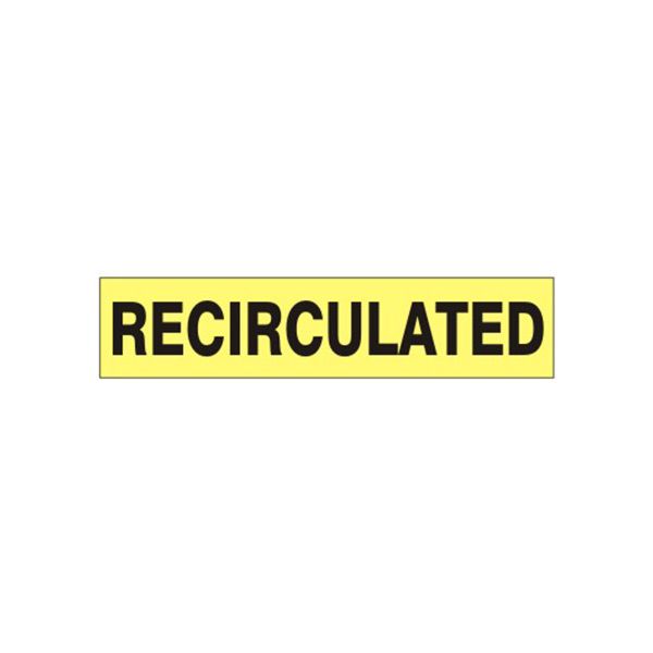 Recirculated - Pipe Marker sign, Adhesive Vinyl, 1.125X8