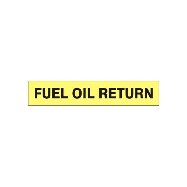 Fuel Oil Return - Pipe Marker sign, Adhesive Vinyl, 1.125X8
