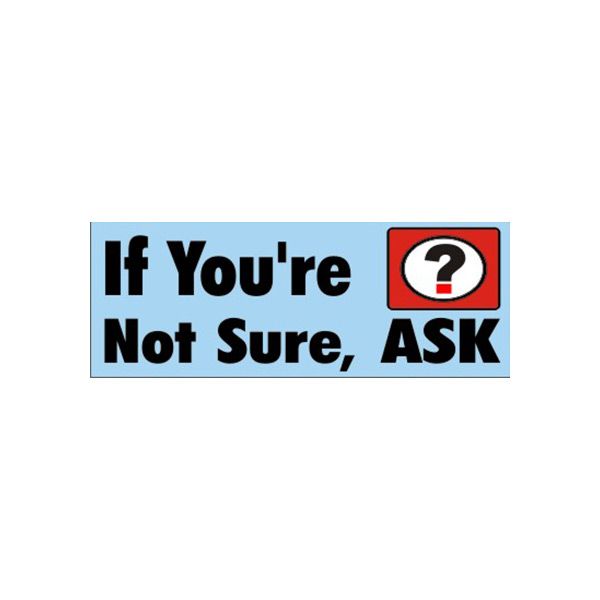 If You’Re Not Sure  Ask Question Mark Symbol - Reinforced White banner., Banner, 48X120