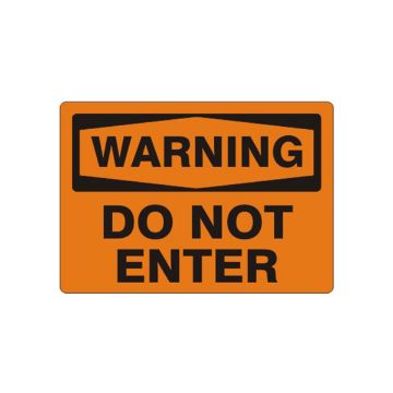 Warning: Do Not Enter - Warning Sign sign - W-966431 Warning: Do Not Enter - Warning Sign sign, Aluminum (.040), 10X14