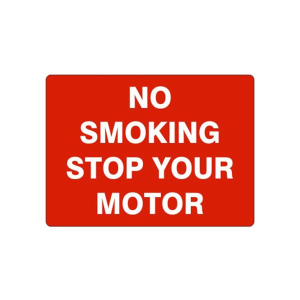 No Smoking Stop Your Motor sign, Aluminum (.040), 7X10