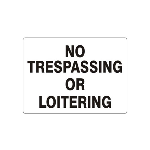 No Trespassing Or Loitering sign, Aluminum (.040), 10X14