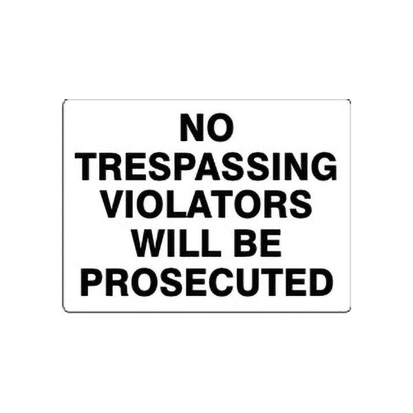 No Trespassing Violators Will Be Prosecuted sign, Adhesive Vinyl, 7X10