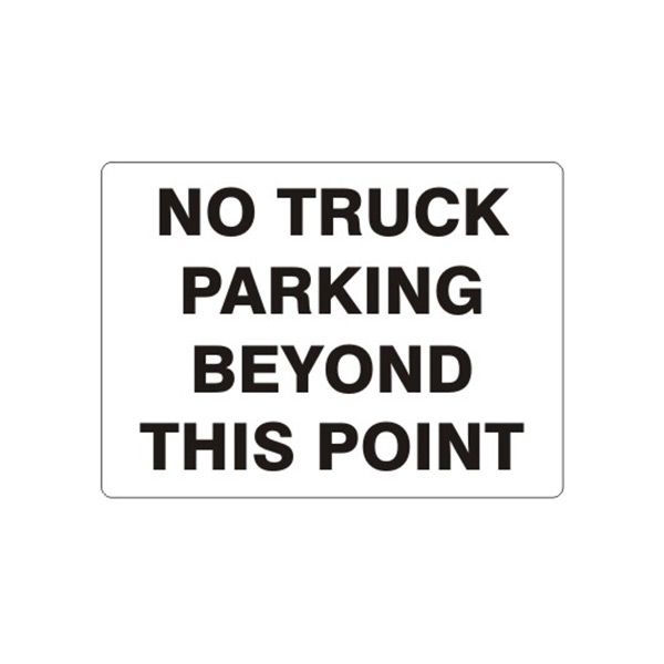 No Truck Parking Beyond This Point sign, Adhesive Vinyl, 10X14