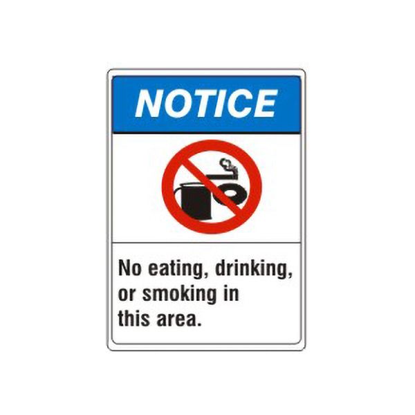 Notice: No Eating, Drinking Or Smoking In This Area. Food And sign, Adhesive Vinyl, 10X7