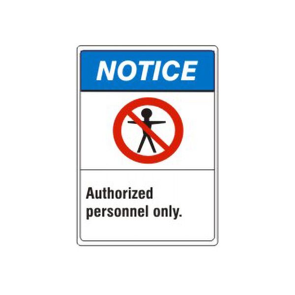 Notice: Authorized Personnel Only. Person Picto sign, Plastic (.040), 10X7