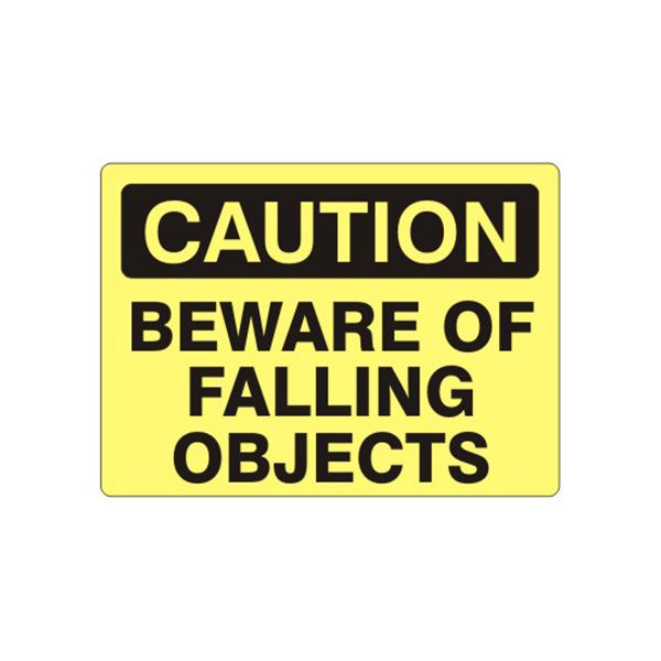 Caution: Beware Of Falling Objects sign, Adhesive Vinyl, 7X10