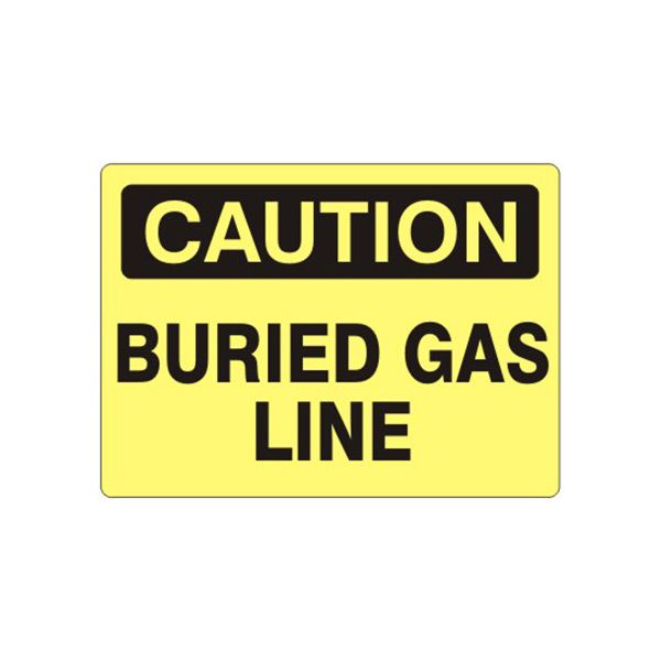 Caution: Buried Gas Line sign, Plastic (.040), 10X14