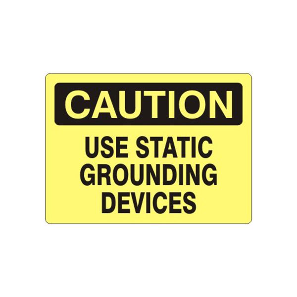 Caution: Use Static Grounding Devices sign, Plastic (.040), 14X20