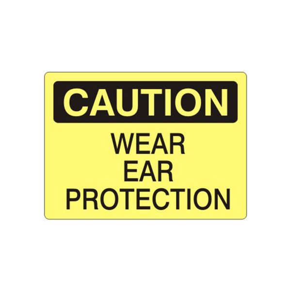 Caution: Wear Ear Protection sign, Aluminum (.040), 10X14